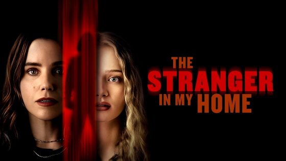 فيلم The Stranger in My Home 2025 مترجم