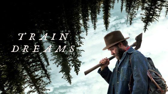 فيلم Train Dreams 2025 مترجم